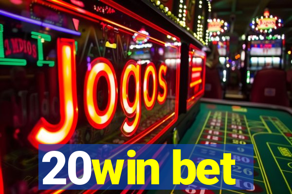 20win bet